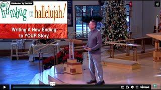 12-22-24 "Writing a New Ending to Your Story" 10:15am Worship