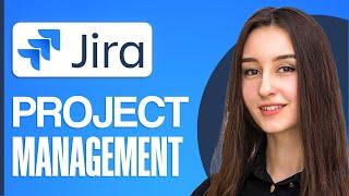 Full Jira Project Management Tutorial for Beginners (2024)