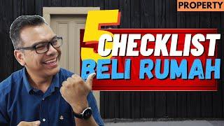 5 checklist sebelum BELI RUMAH [Property] Tak dapat jawab jangan beli