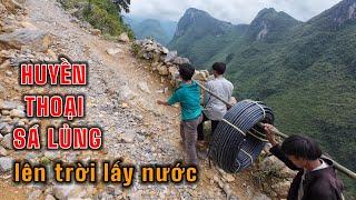 CHAO VLOG Team | Chuyện chưa kể về những người lên ngang trời đưa nước về làm Đường Sá Lủng