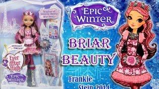 Браер Бьюти "Эпик Винтер"  Briar Beauty "Epic Winter"  Ever After High || Обзор || Распаковка