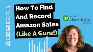 Recording Amazon Sales in QuickBooks Online | Multiple Methods