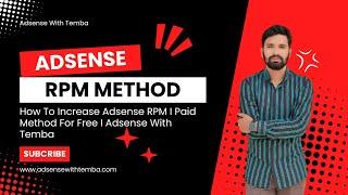 How To Increase Adsense RPM I Paid Method For Free I Adsense With Temba #temba