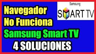 El Navegador No Funciona en mi Samsung Smart TV I 4 Soluciones 2024