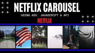 Responsive Netflix Carousel Using Html, CSS, JavaScript & API