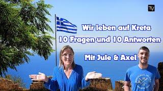 Wir leben auf Kreta -10 Fragen und 10 Antworten mit Jule und Axel    Kreta/Crete 2023