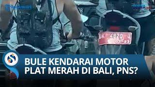 VIRAL! Video Bule di Bali Pake MOTOR PLAT MERAH, Kades Buleleng Langsung KLARIFIKASI Minta Maaf!