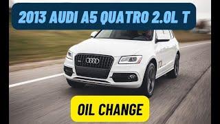 2013 Audi A5 Quatro 2.0L oil change