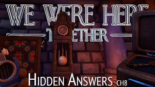 Hidden Answers | We Were Here Together - Chapter 8