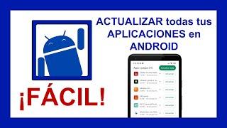  Como ACTUALIZAR todas tus APLICACIONES en ANDROID 