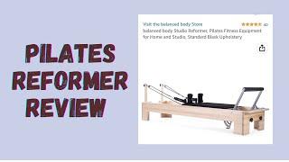 Pilates Physical Therapist Review: Best Pilates Reformers on the Market