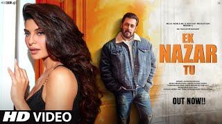 New Song 2024 | New Hindi Song | Ek Nazar Tu | Salman Khan | Jacqueline | Romantic Song | Video Song