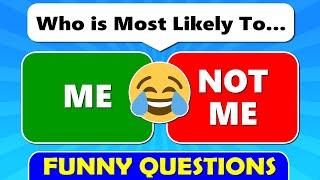 Who’s Most Likely To…? (FUNNY Question) 