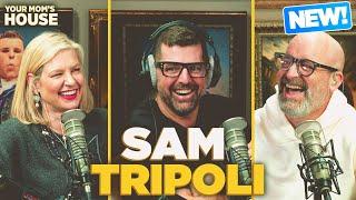 Conspiracy Chaos w/ Sam Tripoli | Your Mom's House Ep. 792