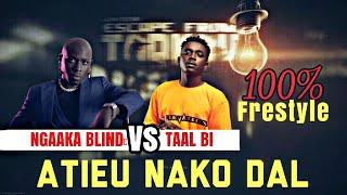 NGAAKA BLINDÉ feat TAAL Bi 100% frestyle improvisé #ngaaka_blinde #taal_bi #rapgalsen #rap