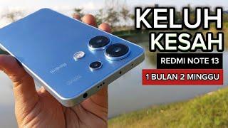 REVIEW JUJUR Redmi Note 13 ~ 1 Bulan 2 Minggu Pemakaian // Nyesel Beli..??