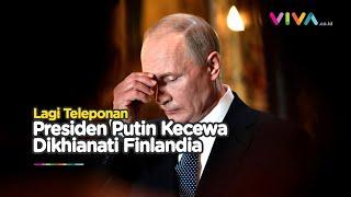 Protes Putin, Gegara Finlandia Diam-diam Mau Gabung NATO