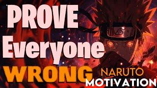 Anime Inspiration: Naruto's Speech to Prove Them All Wrong