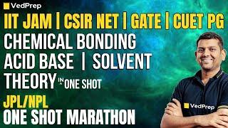 CSIR NET, IIT JAM, GATE 2025 | Chemical Bonding & Acid-Base Theory One-Shot Marathon