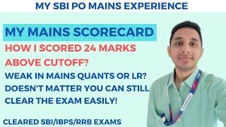 My SBI PO Mains Experience & Scorecard:How I Scored 24 Marks Above Cutoff|Weak in QA LR? No Problem!