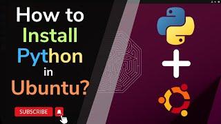 How to install Python in Ubuntu?