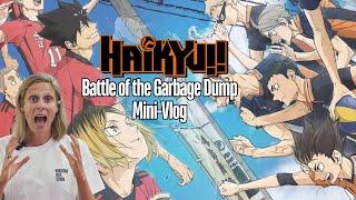 Haikyu!! The Dumpster Battle Mini-Vlog & Post-Movie Thoughts