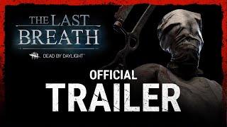 Dead by Daylight | The Last Breath | Official Trailer