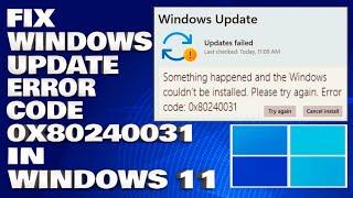 How To Fix Windows Update Error Code 0x80240031 on Windows 10/11 [Solution]