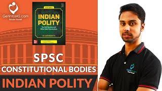 State Public Service Commission | Constitutional Bodies | Indian Polity | In English | UPSC