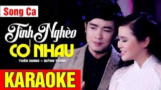 KARAOKE LK Tình Nghèo Có Nhau, Ước Mộng Đôi Ta - SONG CA | Thiên Quang ft Quỳnh Trang