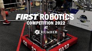 FIRST Robotics Competition at Humber College - 2022