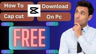 How To Download Cap Cut Free l Amjad Tech (USEFUL TIPS) l Pc/Laptop