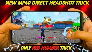After Update MP40 Direct Headshot Trick | mp40 headshot trick | Short Range mp40 headshot trick