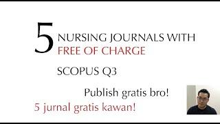 5 Nursing Journal with Free of Charge (No Publication Fee)