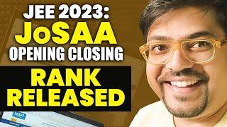 JEE 2023 Update: ️JOSAA Opening Closing Rank Released️