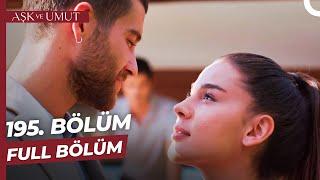 Aşk ve Umut 195. Bölüm