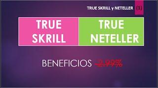 NIVEL TRUE SKRILL y NETELLER - Ahorrar 2.99% de comisión - VERIFICAR CUENTA SKRILL