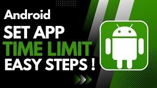 How to Set App Time Limit on Android !