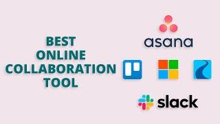 5 Best Online Collaboration Tool
