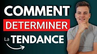 COMMENT DÉTERMINER LA TENDANCE EN TRADING ? (Débutant)