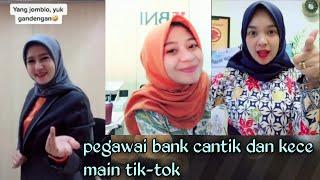 tik tok cantik pegawai bank