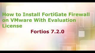How to Install #fortigate  Firewall on VMware Workstation With Evaluation License