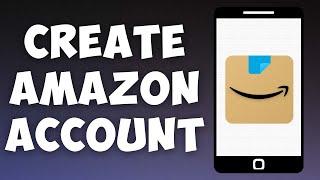 How To Create Amazon Account | Amazon Account Sign In (EASY)
