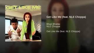 Bhad Bhabie - Get Like Me (feat. NLE Choppa)