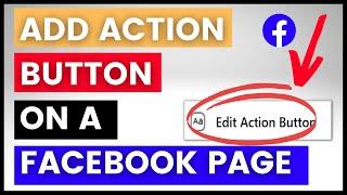 (NEW Method) How To Add An Action Button To Facebook Page? [in 2024] - (CTA Buttons On A Facebook)