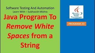 23 - Java Program to remove white spaces from a String with or without in build function.