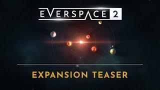 EVERSPACE 2 | Expansion Teaser