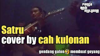 satru 2 cover by Panca Ardi Mulyono ft cak SOP