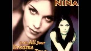 Nina - Until All Your Dreams Come True