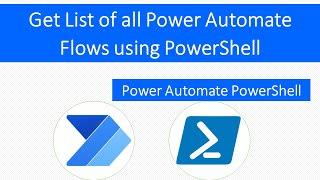 PowerShell Script to find out List of All Power Automate Flows from your Tenant